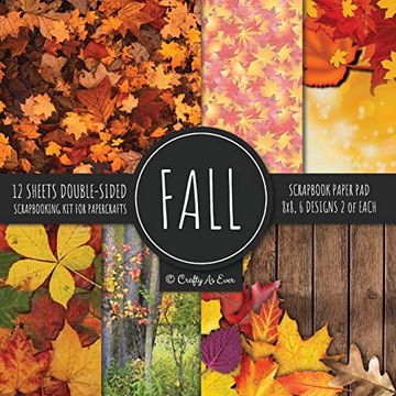 portada Fall Scrapbook Paper pad 8x8 Scrapbooking kit for Papercrafts, Cardmaking, Printmaking, diy Crafts, Nature Themed, Designs, Borders, Backgrounds, Patterns 