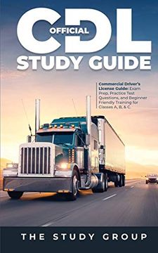 portada Official cdl Study Guide: Commercial Driver'S License Guide: Exam Prep, Practice Test Questions, and Beginner Friendly Training for Classes a, b, & c. (en Inglés)