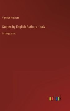 portada Stories by English Authors - Italy: in large print (in English)