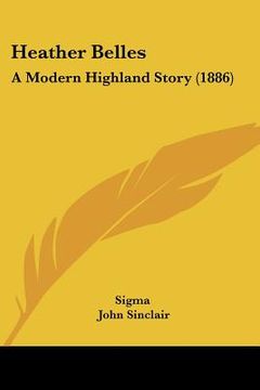 portada heather belles: a modern highland story (1886)