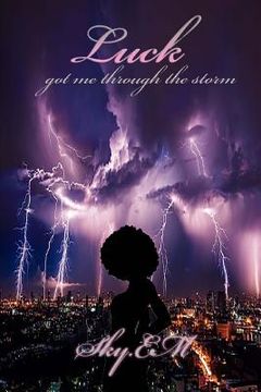 portada Luck Got Me Through The Storm (en Inglés)