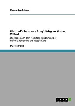 portada Die 'Lord's Resistance Army': Krieg um Gottes Willen? (German Edition)