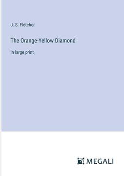 portada The Orange-Yellow Diamond: in large print (en Inglés)