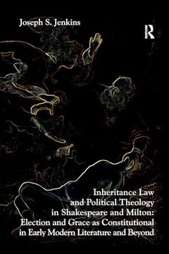 portada Inheritance law and Political Theology in Shakespeare and Milton (en Inglés)