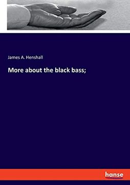 portada More About the Black Bass; (en Inglés)