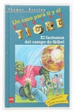 El fantasma del campo de fútbol (Equipo tigre)