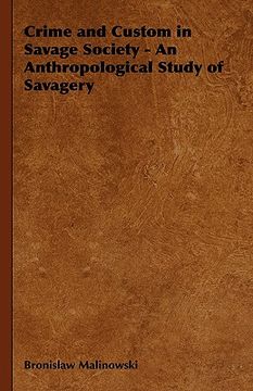 portada crime and custom in savage society - an anthropological study of savagery (en Inglés)