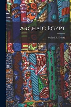 portada Archaic Egypt (en Inglés)