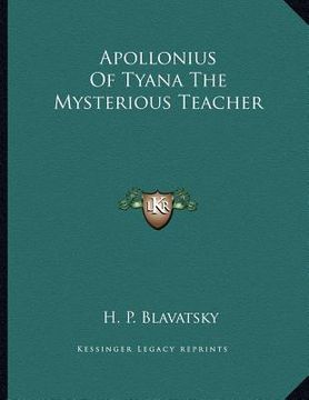 portada apollonius of tyana the mysterious teacher (en Inglés)
