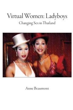 portada Virtual Women: Ladyboys: Changing sex in Thailand (en Inglés)