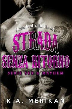 portada Strada senza ritorno - Hounds of Valhalla MC (en Italiano)