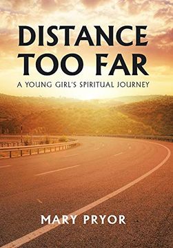 portada Distance too Far: A Young Girl'S Spiritual Journey (en Inglés)