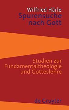 portada Spurensuche Nach Gott: Studien zur Fundamentaltheologie und Gotteslehre (in German)