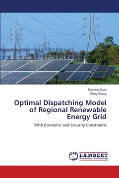 portada Optimal Dispatching Model of Regional Renewable Energy Grid (en Inglés)