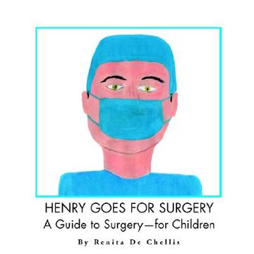 portada henry goes for surgery: a guide to surgery for children (en Inglés)