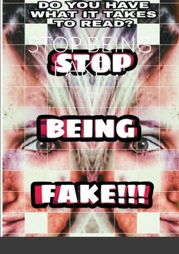 portada Stop Being Fake!!! (in English)