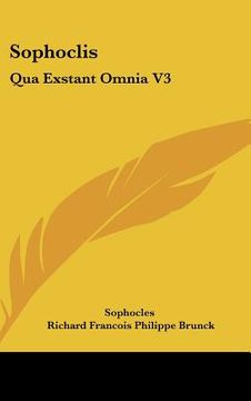 portada sophoclis: qua exstant omnia v3: cum veterum grammaticorum scholiis (1824) (en Inglés)