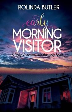portada Early Morning Visitor: A Daily Visitation with the Holy Spirit