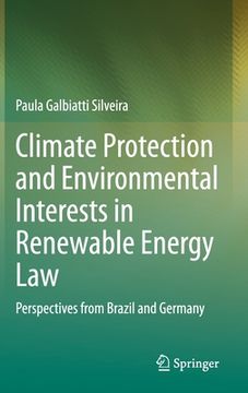 portada Climate Protection and Environmental Interests in Renewable Energy Law: Perspectives from Brazil and Germany (en Inglés)
