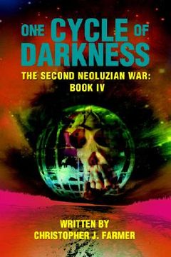 portada one cycle of darkness: the second neoluzian war: book iv (en Inglés)
