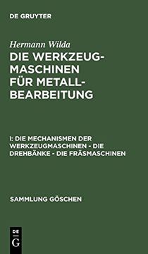 portada Die Mechanismen der Werkzeugmaschinen - die Drehbänke - die Fräsmaschinen (Sammlung g Schen) 