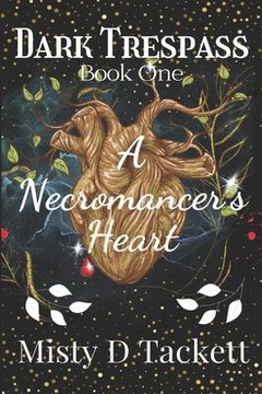 portada Dark Trespass Book One: A Necromancer's Heart (in English)