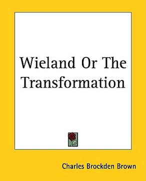 portada wieland or the transformation (en Inglés)