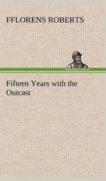 portada fifteen years with the outcast (en Inglés)