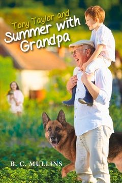 portada Tony Taylor and Summer with Grandpa: Volume 1 (in English)