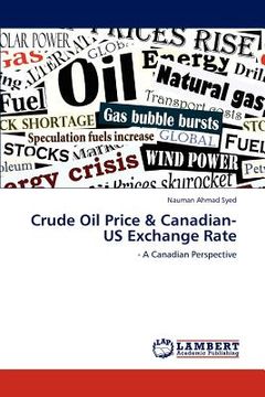 portada crude oil price & canadian-us exchange rate (en Inglés)