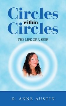 portada Circles Within Circles: The Life of a Seer (en Inglés)