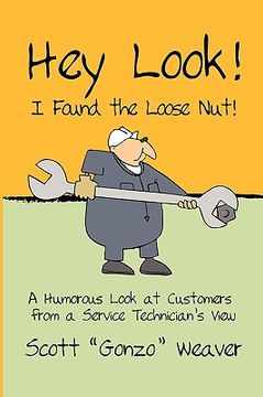 portada hey look! i found the loose nut! (en Inglés)