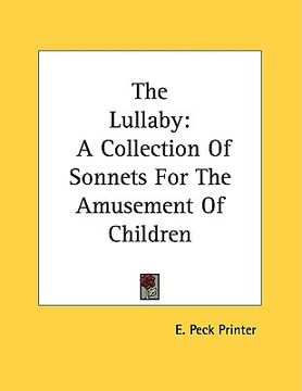 portada the lullaby: a collection of sonnets for the amusement of children (in English)
