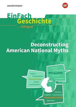 portada Einfach Geschichte. Unterrichten Bilingual: Deconstructing American National Myths (Einfach Geschichte. Bilingual) (en Alemán)