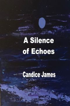 portada A Silence Of Echoes (in English)