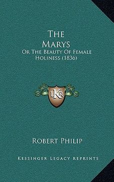 portada the marys: or the beauty of female holiness (1836) (in English)