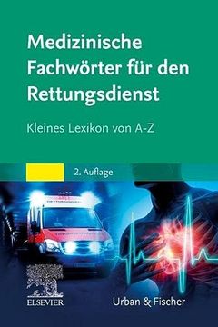 portada Medizinische Fachwörter Rettungsdienst: Kleines Lexikon von a-z (en Alemán)