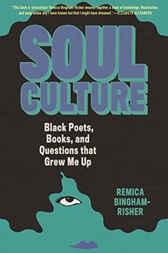 portada Soul Culture: Black Poets, Books, and Questions That Grew me up (in English)
