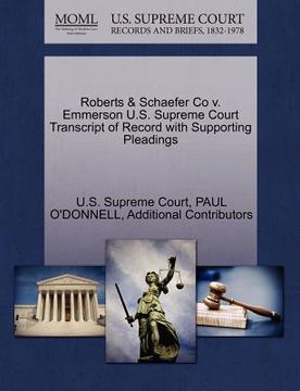 portada roberts & schaefer co v. emmerson u.s. supreme court transcript of record with supporting pleadings
