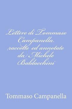 portada Lettere di Tommaso Campanella raccolte ed annotate da Michele Baldacchini (en Italiano)
