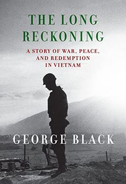 portada The Long Reckoning: A Story of War, Peace, and Redemption in Vietnam (en Inglés)