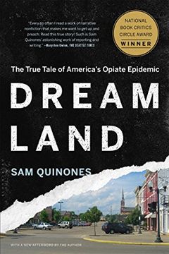 portada Dreamland: The True Tale of America's Opiate Epidemic (en Inglés)
