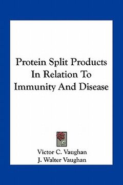 portada protein split products in relation to immunity and disease (en Inglés)