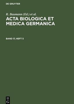 portada Acta Biologica et Medica Germanica. Band 17, Heft 5 (en Alemán)