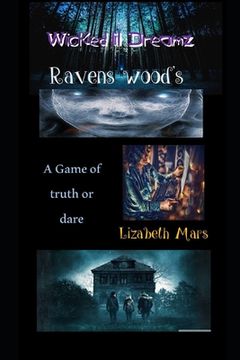 portada Wicked LIl Dreamz: Ravens Woods (en Inglés)