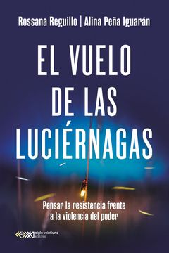 portada El vuelo de las luciérnagas. Pensar la resistencia frente a la violencia del poder