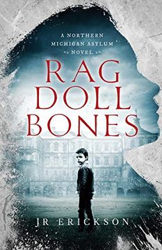 portada Rag Doll Bones: A Northern Michigan Asylum Novel (in English)