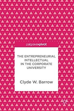 portada The Entrepreneurial Intellectual in the Corporate University (en Inglés)