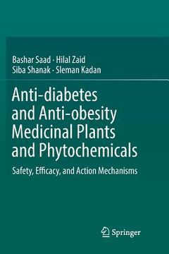 portada Anti-Diabetes and Anti-Obesity Medicinal Plants and Phytochemicals: Safety, Efficacy, and Action Mechanisms (en Inglés)