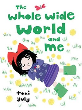 portada The Whole Wide World and me (in English)